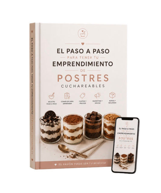 EMPRENDE CON POSTRES CUCHAREABLES + 3 BONUS DE REGALO